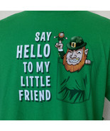 St Patrick&#39;s Day Funny T-Shirt Size XL Unisex Say Hello To My Little Fri... - £20.57 GBP