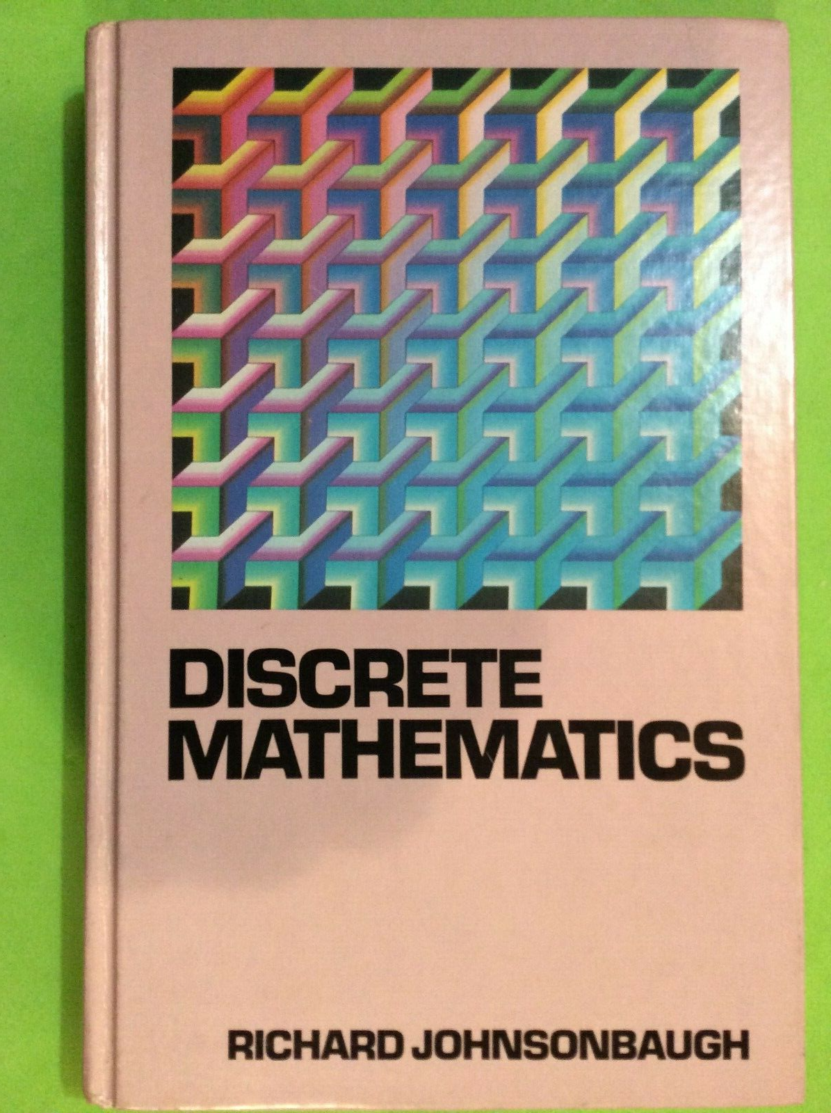 DISCRETE MATHEMATICS by RICHARD JOHNSONBAUGH - HARDCOVER - 1984 - $34.95