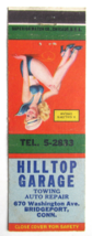 Hilltop Garage - Bridgeport, Connecticut 20 Strike Matchbook Cover Pinup Girl CT - £1.57 GBP