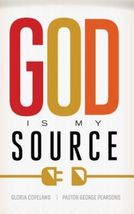 God Is My Source PAPERBACK – 2016 by Gloria Copeland New!!! - $3.71
