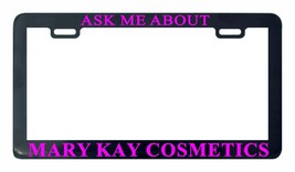 Ask me about Mary Kay Cosmetics license plate frame holder - £5.44 GBP