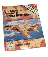 US Aircraft &amp; Armament of Operation Desert Storm by Bert Kinzey (PB, 1993) - £9.00 GBP