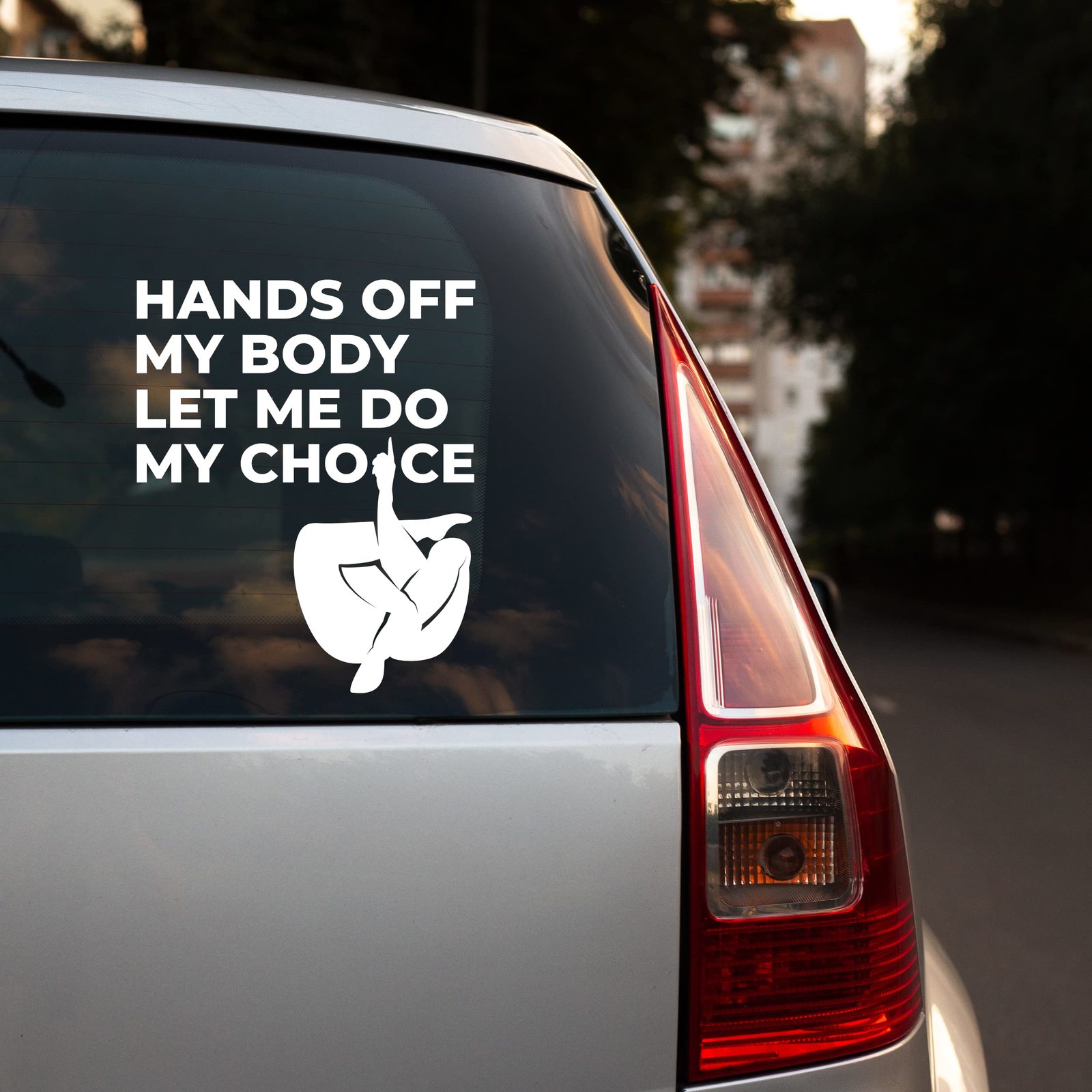 Primary image for Hands Off My Body Let Me Do My Choice Sticker with Slogan of Women's Rights Femi