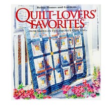 Quilt Lovers Favorites Book Vol 6 American Patchwork and Quilting Better Homes - £7.00 GBP