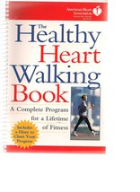 Healthy Heart Walking Book: A Complete Program for a Lifetime of Fitness Assoc,  - £2.34 GBP