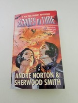 Echoes in Time by Norton, Andre; Smith, Sherwood Paperback Book Vtg - $9.79