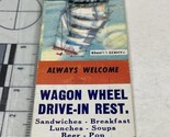 Vintage Matchbook Cover  Wagon Wheel Drive-In Rest. Sebring, FL  gmg. Un... - £9.89 GBP