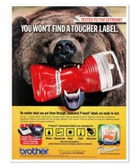 Brother P-touch Labels Grizzly Bear Tested 2006 Full-Page Print Magazine Ad - £7.66 GBP