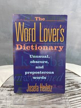 The Word Lover&#39;s Dictionary: Unusual, Obscure, and Preposterous Words - £6.15 GBP