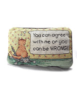 Tapestry Cat Decorative Pillow &quot;You Can Agree With Me Or Can Be Wrong!&quot; ... - £13.37 GBP