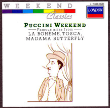 Puccini Weekend CD Famous Arias from La Boheme, Tosca, Madama Butterfly - £9.79 GBP