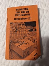 Nice Vintage Bethlehem  Tool and Die Steel Handbook - - £3.85 GBP