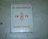 1975 GM Oldsmobile Olds All Series Service Repair Workshop Shop Manual OEM - £11.03 GBP