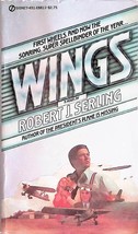 Wings by Robert J. Serling / 1979 Signet Paperback / Aviation Saga - £0.89 GBP