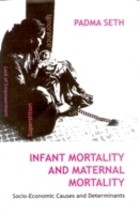 Infant Mortality and Maternal Mortality SocioEconomic Causes and Det [Hardcover] - £20.76 GBP