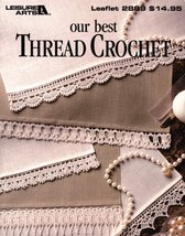 Our Best Thread Crochet (Leisure Arts #2889) Leisure Arts - £6.93 GBP