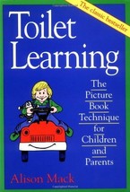 Toilet Learning: The Picture Book Technique for Children and Parents Mac... - $7.08