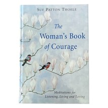 Woman&#39;s Book of Courage: Meditations for Empowerment &amp; Peace of Mind Har... - £3.51 GBP