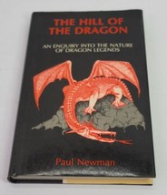 Hill of the Dragon An Inquiry into Nature Legends by Paul Newman HCDJ Book 1979 - £21.67 GBP