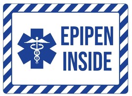 Epipen Inside Safety Sign Sticker Decal Label D7387 - $1.95+