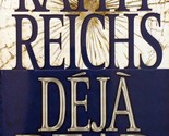Deja Dead (Temperance Brennan) by Kathy Reichs / 1998 Paperback Mystery - $1.13