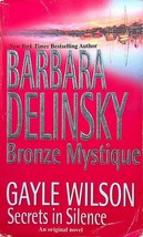 Bronze Mystique / Secrets in Silence / 2-in-1 by Barbara Delinski &amp; Gayle Wilson - £0.88 GBP