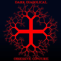 "Diabolical Obsessive Conjure" Dark Voodoo Cast -SINISTER & Mind Bending Haunted - $59.00