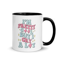 I&#39;m Pretty Cool But I Cry A Lot Mug with Color Inside-Drama Queen Coffee Mug-Fun - £15.07 GBP+