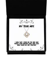 Wife for Wife, I Wish That I Could be The one who Makes Your Dreams Come, Inspir - £39.03 GBP