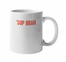 Make Your Mark Design Sup Brah. Slang Coffee &amp; Tea Mug for Californian Men &amp; Sur - £15.77 GBP+
