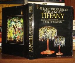 Mc Kean, Hugh The &quot;Lost&quot; Treasures Of Louis Comfort Tiffany 1st Edition 2nd Prin - £52.12 GBP