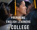 Preparing English Learners for College and Career: Lessons from Successf... - $5.18