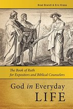 God in Everday Life: The Book of Ruth for Expositors and Biblical Counse... - $14.99