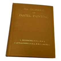 Vintage Technique of Pastel Painting Richmond Color B&amp;W Plates HC 1931 - £62.39 GBP