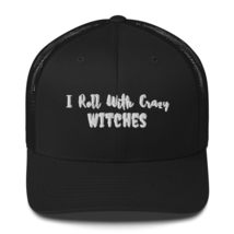 I Roll with Crazy Witches Funny Halloween Witch Trucker Cap Black - £22.24 GBP