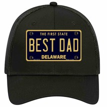Best Dad Delaware Novelty Black Mesh License Plate Hat - £23.29 GBP