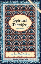 Spiritual Midwifery Gaskin, Ina May - £19.03 GBP