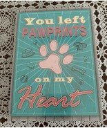 Dog Lovers Wall Hanging Plaque You Left Pawprints On My Heart 5 x 7 Bran... - £9.46 GBP