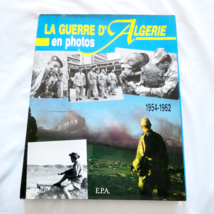 La guerre d&#39;Algérie en photos, 1954-1962 Great Condition - $11.87