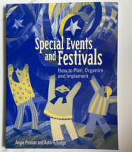 Special Events and Festivals: How to Plan Organize and Implement Business Angie - £13.92 GBP