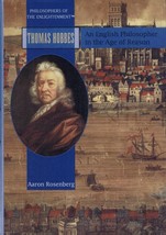 Thomas Hobbes : An English Philosopher in the Age of Reason Aaron Rosenberg - $81.67