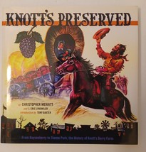 Knott&#39;s Preserved / History of Knott&#39;s Berry Farm / Hardcover 2010 - £59.46 GBP