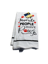 My Favorite People Have Paws Kitchen Towel 15 x 25 Cotton Dish Hand All ... - $13.74