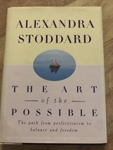 The Art of the Possible: The Path from Perfectionism to Balance Freedom 1st Edit - £4.30 GBP