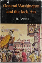 General Washington and the Jack Ass by J.H. Powell - £4.32 GBP