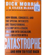 Catastrophe by Eileen McGann and Dick Morris (2009, Hardcover) - $6.09