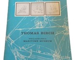 Thomas Birch Maritime Museum Philadelphia 1966 Exhibition Catalog - $24.70