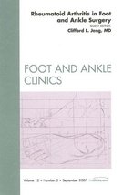 Rheumatology, An Issue of Foot and Ankle Clinics (Volume 12-3) (The Clinics: Ort - £35.91 GBP