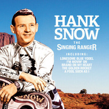 Hank Snow : The Singing Ranger CD (2016) Pre-Owned - $15.20