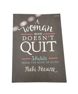 A Woman Who Doesn't Quit - Bible Study Book: 5 Habits from the Book  - GOOD - $14.03